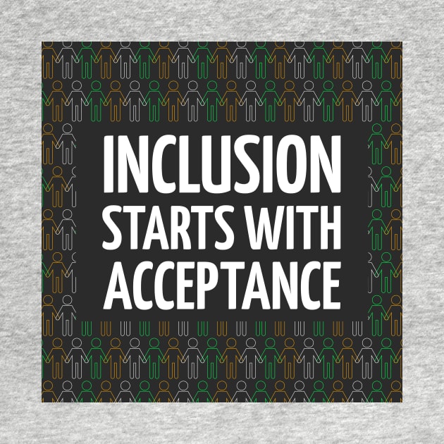 Awareness Inclusion Starts With Acceptance by Print Forge